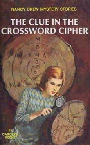 [Nancy Drew Mystery Stories 44] • The Clue in the Crossword Cipher